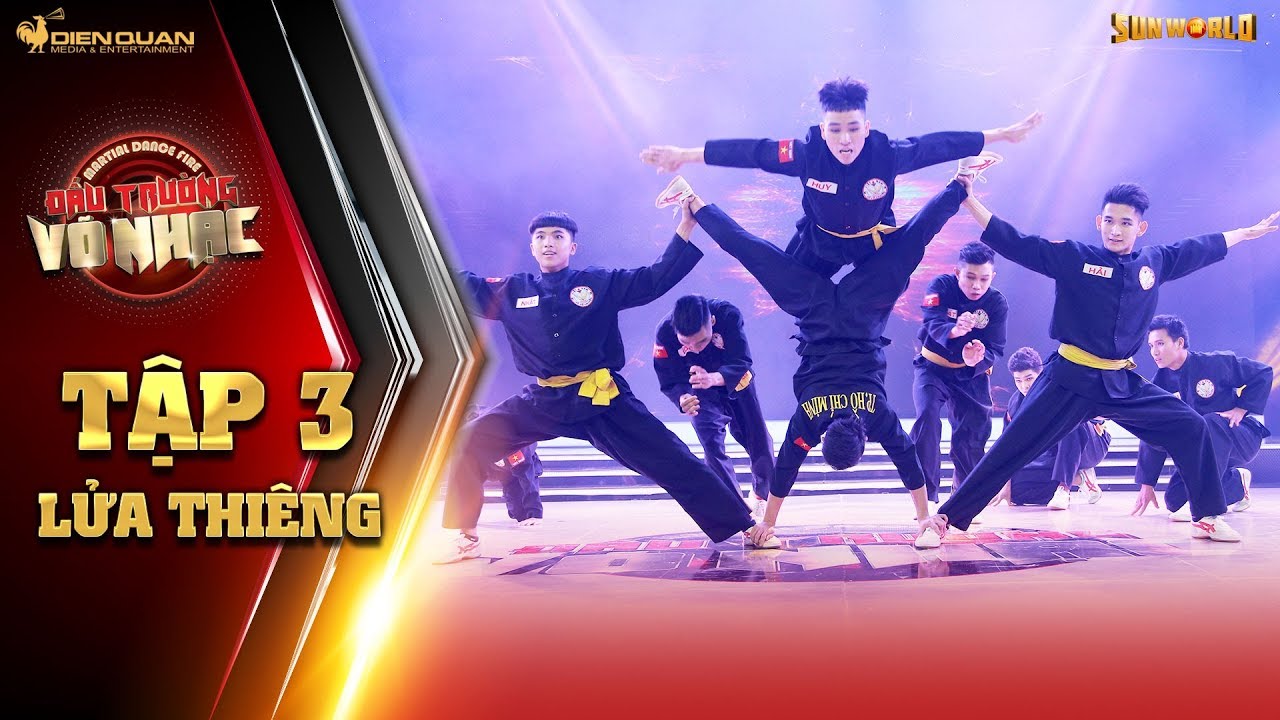 Đấu trường võ nhạc|tập 3: biểu diễn trên nền nhạc Fire (BTS), nhóm Lửa Thiêng khiến khán giả mê mệt