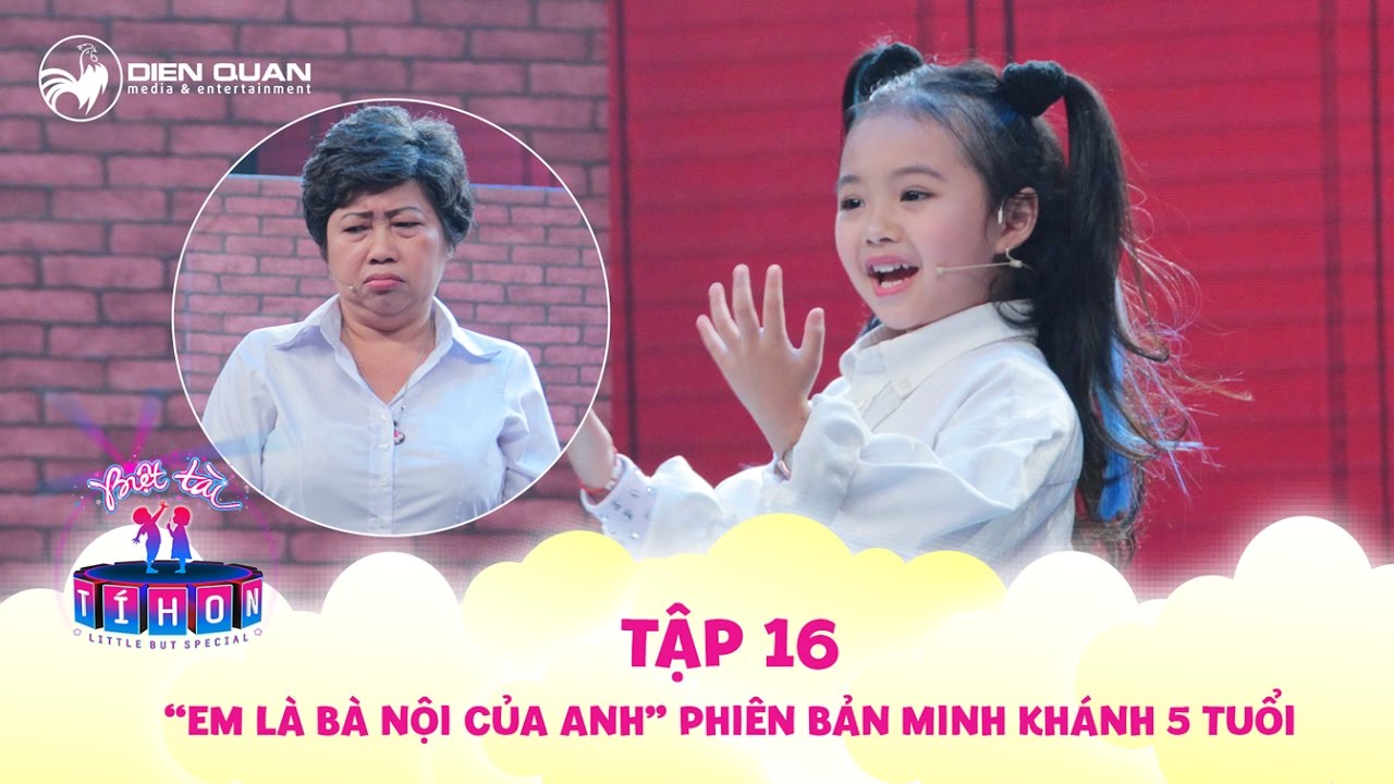 Biệt tài tí hon | tập 16: Bé Minh Khánh diễn "Em là bà nội của anh", hát hit Khắc Việt siêu đáng yêu