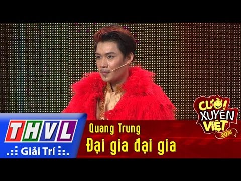 THVL | Cười xuyên Việt 2016 – Tập 2: Đại gia đại gia – Quang Trung
