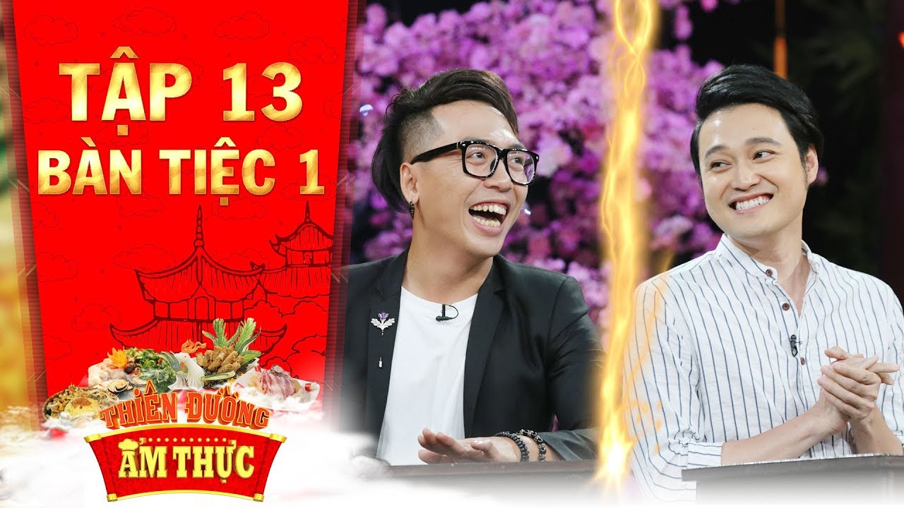 Thiên đường ẩm thực 3 | Tập 13 bàn tiệc 1: Quang Vinh "dọa" nghỉ chơi với Hoàng Duy vì...ẩm thực