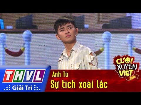 THVL l Cười xuyên Việt 2016 – Tập 1: Sự tích xoài lắc – Anh Tú