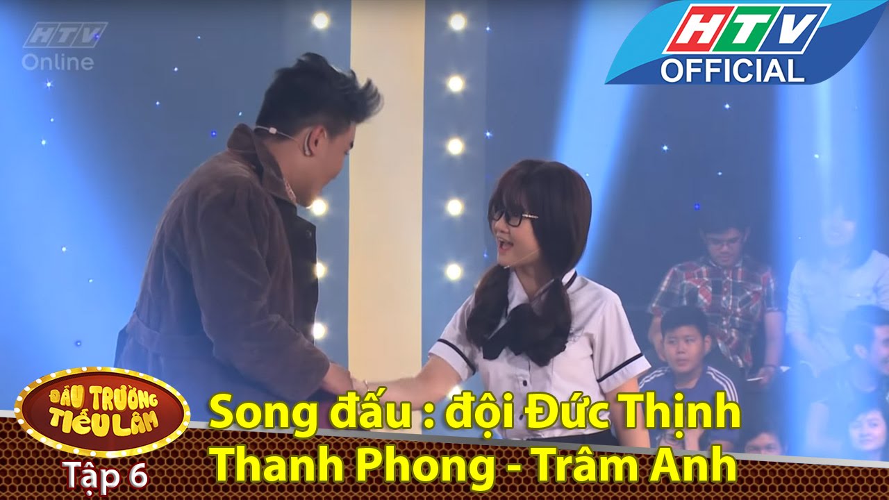Đấu trường tiếu lâm | Tập 6 | Song đấu - đội Đức Thịnh : Thanh Phong - Trâm Anh | 17/5/2016 | HTV