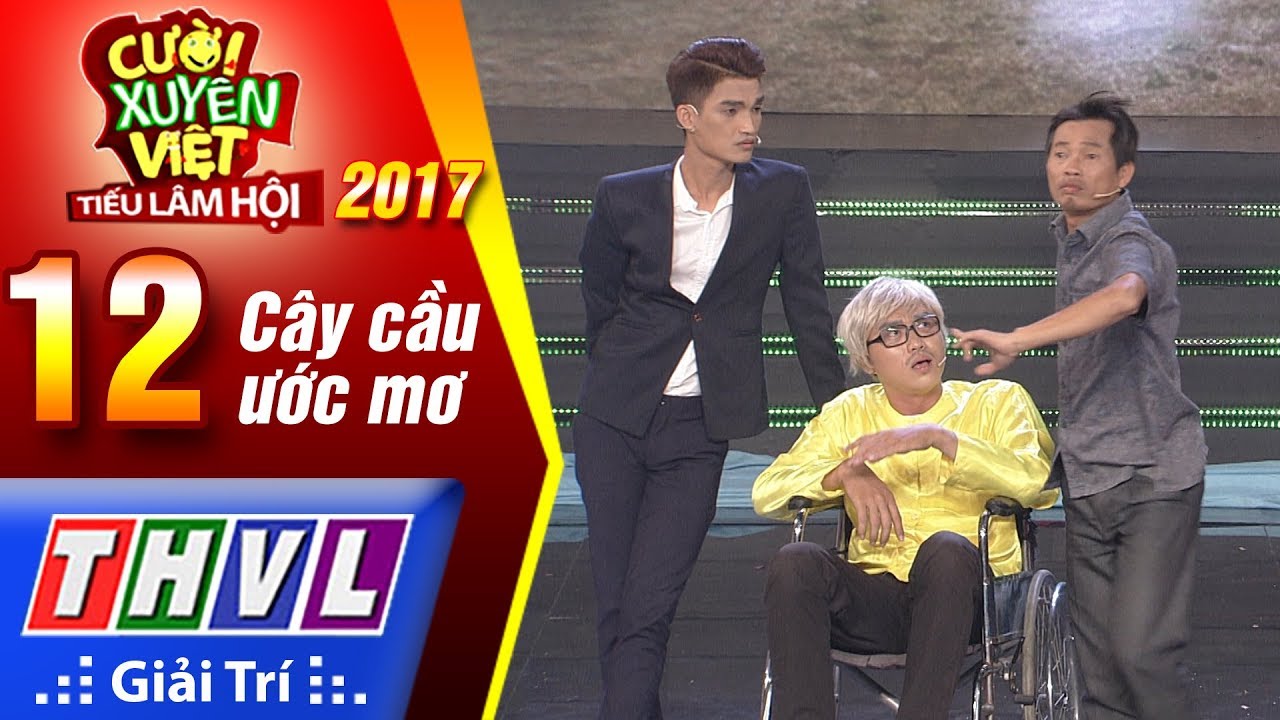 THVL | Cười xuyên Việt – TLH 2017 | Chung kết xếp hạng: Cây cầu ước mơ - Kỳ Tài, Lê Dương Bảo Lâm..