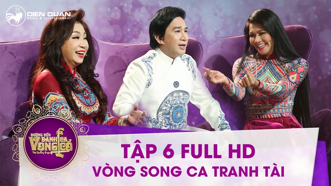 Đường đến danh ca vọng cổ | tập 6 full hd: 36 thí sinh chính thức bước vào vòng Song Ca Tranh Tài