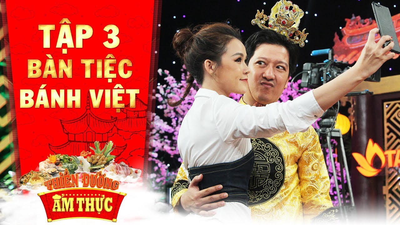 Thiên đường ẩm thực 3 | Tập 3 bánh Việt: Trường Giang khiến Sam trở thành trò mua vui cho gia đình