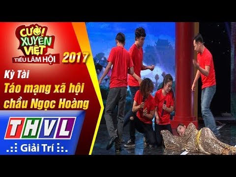 THVL | Cười xuyên Việt – TLH 2017: Tập 9[2]: Táo Mạng xã hội chầu Ngọc Hoàng - Kỳ Tài