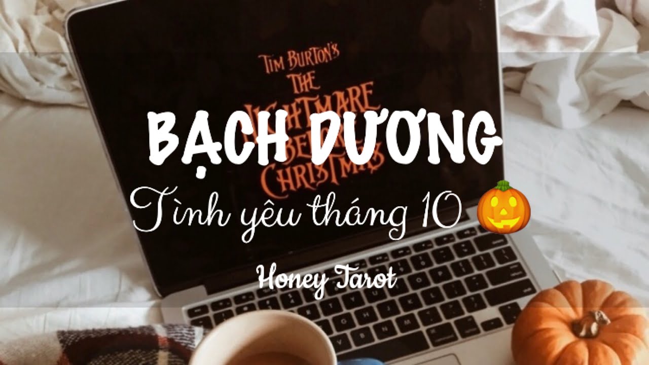 BẠCH DƯƠNG 🎃| TÌNH YÊU THÁNG 10: SAU CƠN MƯA TRỜI LẠI SÁNG 😋