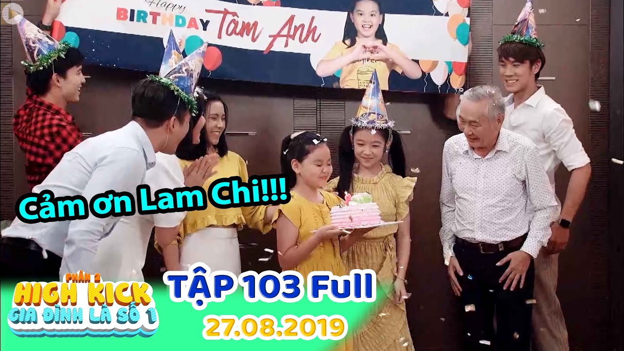 Gia đình là số 1 Phần 2 | Tập 103 Full: Lam Chi bí mật tổ chức sinh nhật khiến Tâm Anh bật khóc!