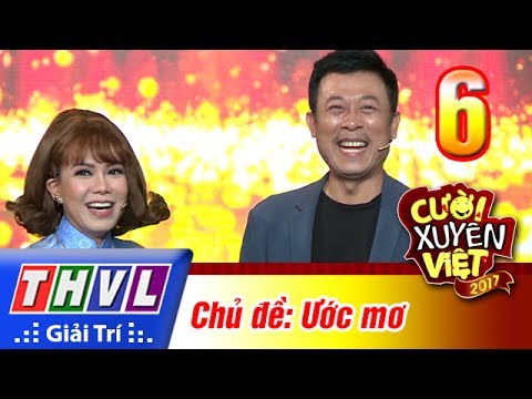 THVL | Cười xuyên Việt 2017 - Tập 6: Ước mơ