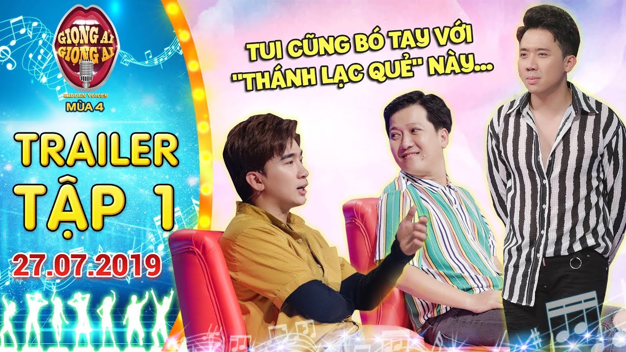 Giọng Ải Giọng Ai mùa 4|Trailer tập 1:Trấn Thành, Trường Giang ngao ngán với "thánh lạc quẻ" Chi Dân