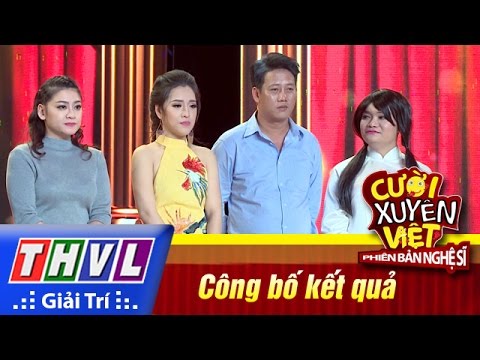THVL | Cười xuyên Việt - Phiên bản nghệ sĩ 2016 | Tập 11 [6]: Công bố kết quả