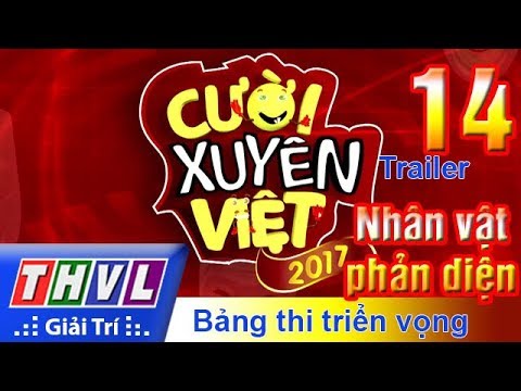 THVL | Cười xuyên Việt 2017 - Tập 14: Nhân vật phản diện - Trailer