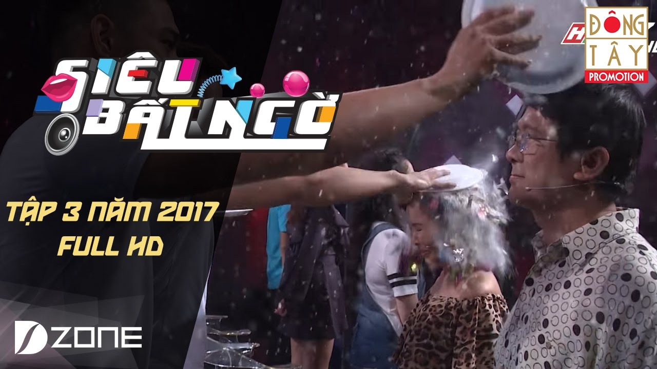 SIÊU BẤT NGỜ 2017 | TẬP 3 FULL HD: NHẬT KIM ANH - TIẾT CƯƠNG - MY TRẦN - BẢO TRÍ - KIM TUYẾT