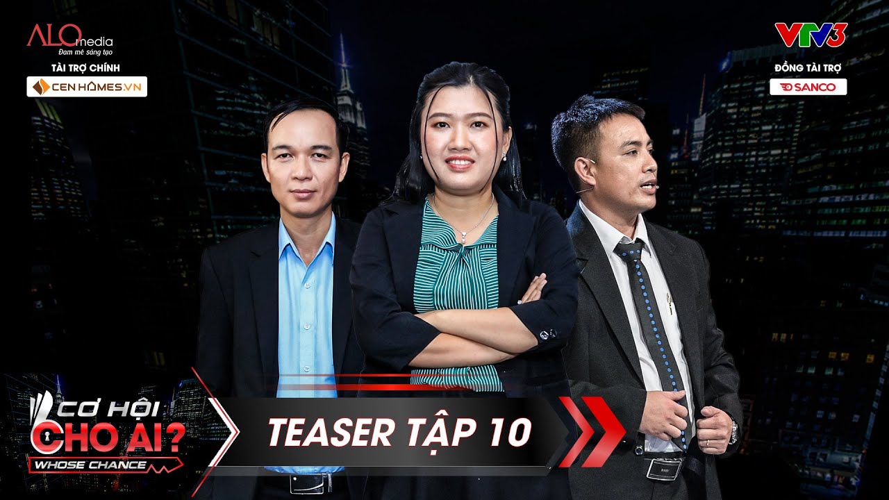 Cơ Hội Cho Ai | Teaser Tập 10: CV dài dòng, kinh nghiệm không đủ có phải là điểm trừ nặng