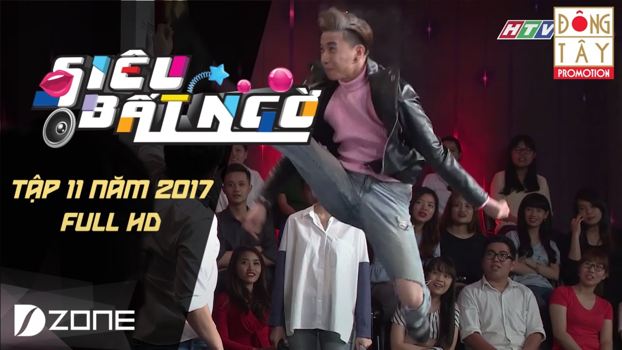 Siêu Bất Ngờ 2017 I Tập 11 Full HD: ST, Hamlet Trương, Iris Cao, Antoni Nguyễn, Thiên Nga(14/3/2017)