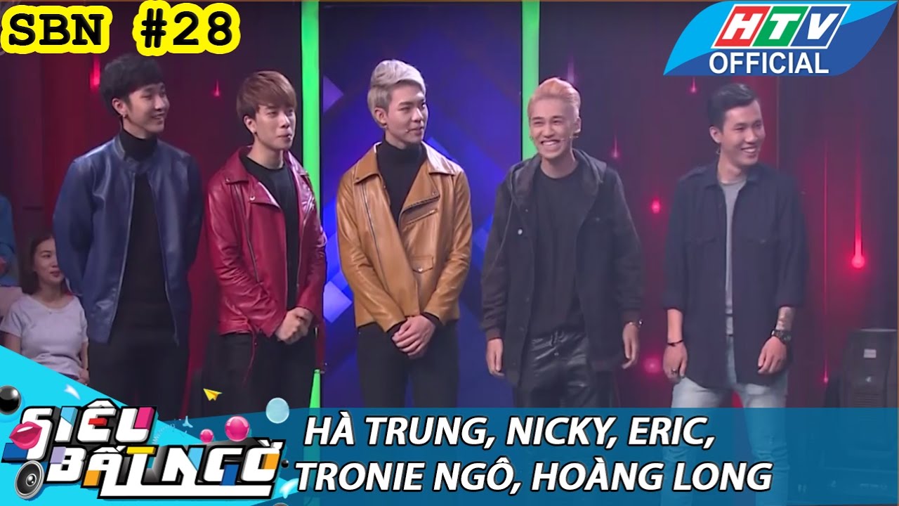 HTV SIÊU BẤT NGỜ | SBN #28 FULL | HÀ TRUNG, NICKY, ERIC, TRONIE NGÔ, HOÀNG LONG | 10/1/2017