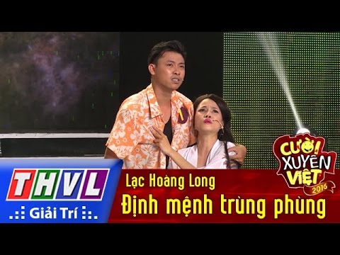 THVL | Cười xuyên Việt 2016 – Tập 2: Định mệnh trùng phùng - Lạc Hoàng Long
