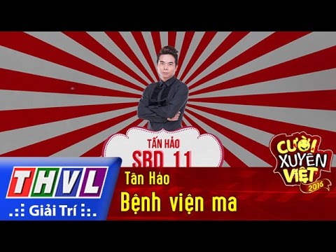 THVL | Cười xuyên Việt 2016 - Tập 5: Bệnh viện ma - Tấn Hảo
