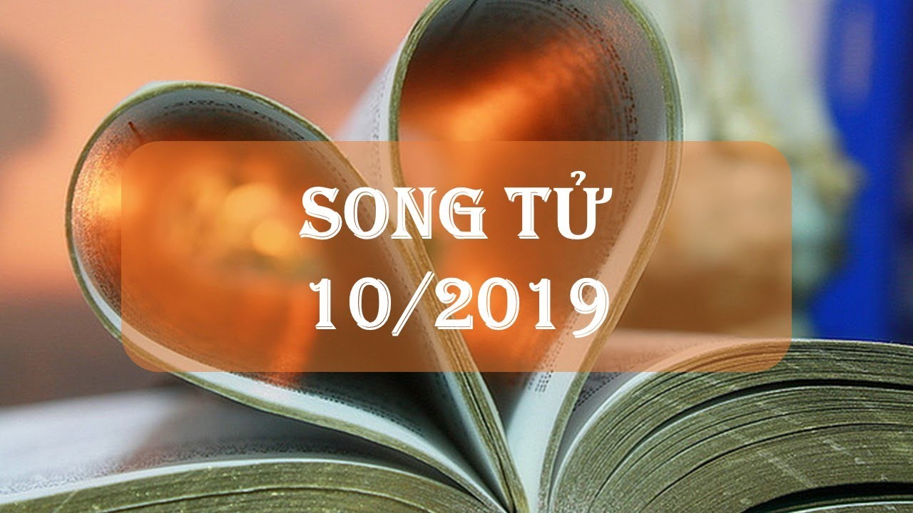 SONG TỬ 10/2019