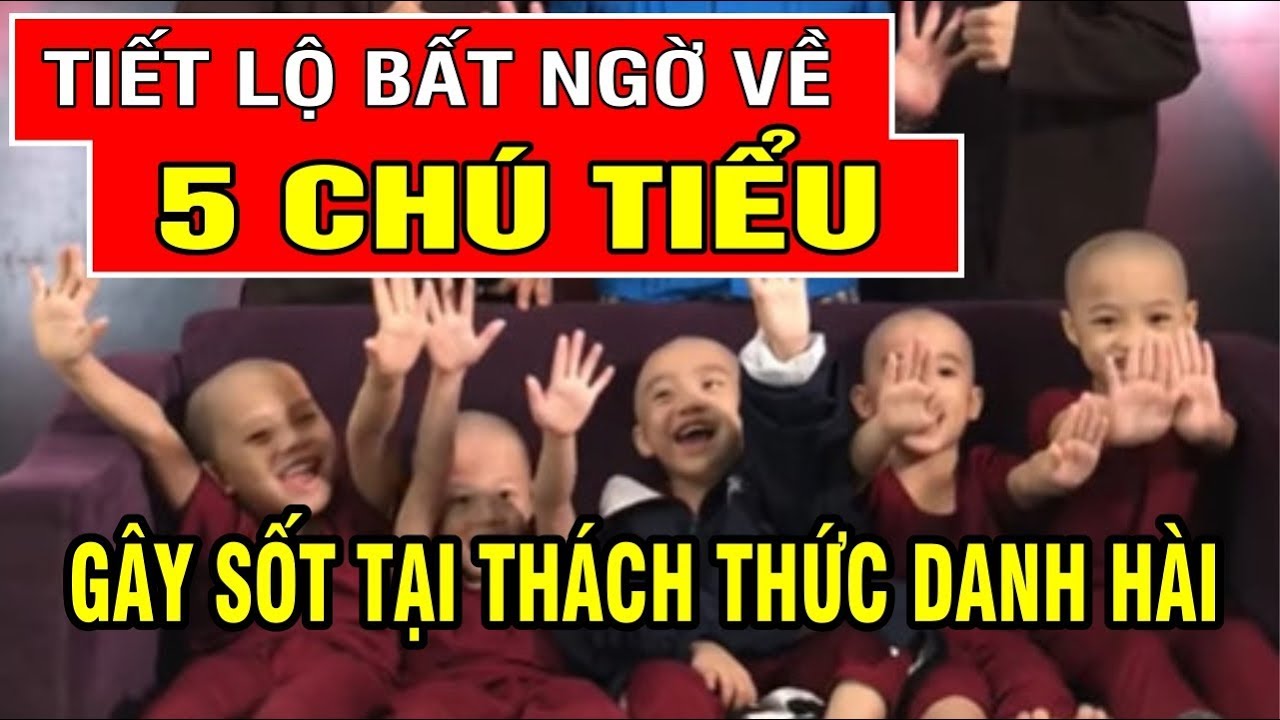 5 Chú Tiểu Thi Thách Thức Danh Hài Mùa 6 - Những Tiết Lộ Bất Ngờ