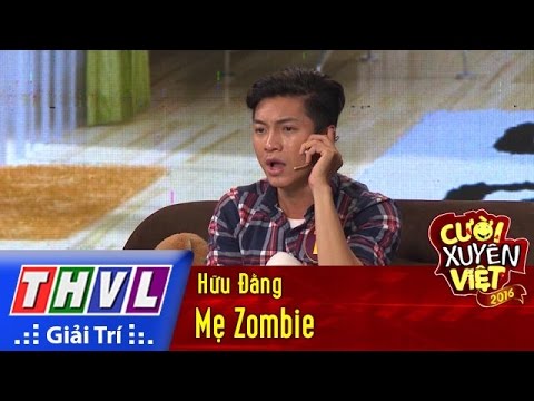 THVL | Cười xuyên Việt 2016 - Tập 3: Mẹ Zombie - Hữu Đằng