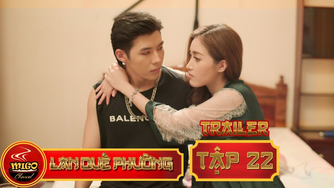 LAN QUẾ PHƯỜNG | TRAILER 1 TẬP 22 | SEASON 1 : Mỹ Nữ Đại Chiến | Mì Gõ | Phim Hài Hay 2019