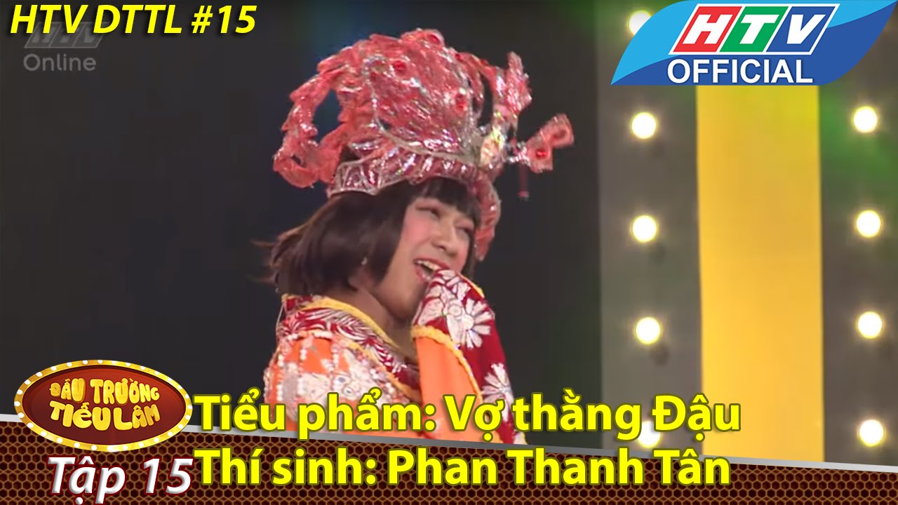 HTV Đấu trường tiếu lâm | Tập 15 |đội ThuTrang TiếnLuật:Phan Thanh Tân"Vợ thằng Đậu"| DTTL 19/7/2016