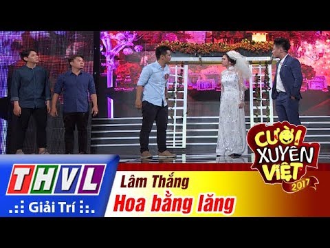 THVL | Cười xuyên Việt 2017 - Tập 11[1]: Lâm Thắng tặng quà đám cưới cho người yêu cũ