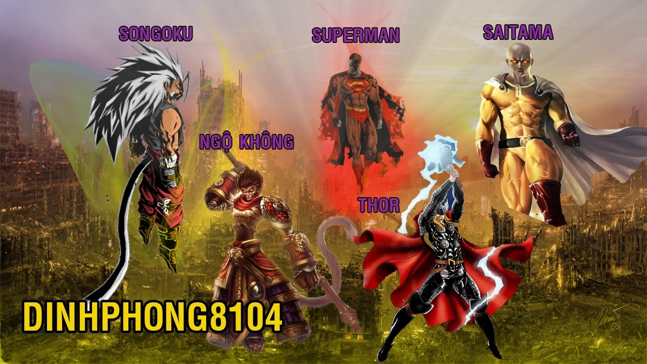 Songoku, SuperMan, Ngộ Không, Saitama và Thor, ai mới là số 1