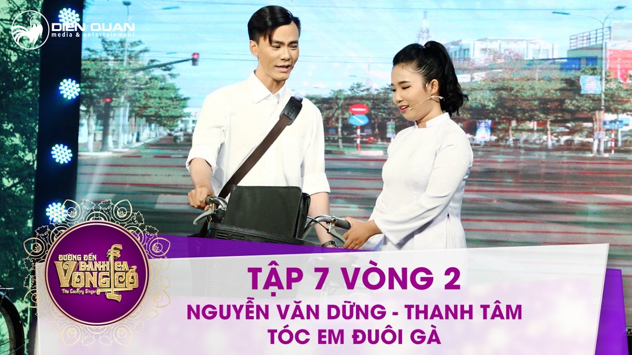 Đường đến danh ca vọng cổ | tập 7: Nguyễn Văn Dững, Thanh Tâm - Tóc em đuôi gà