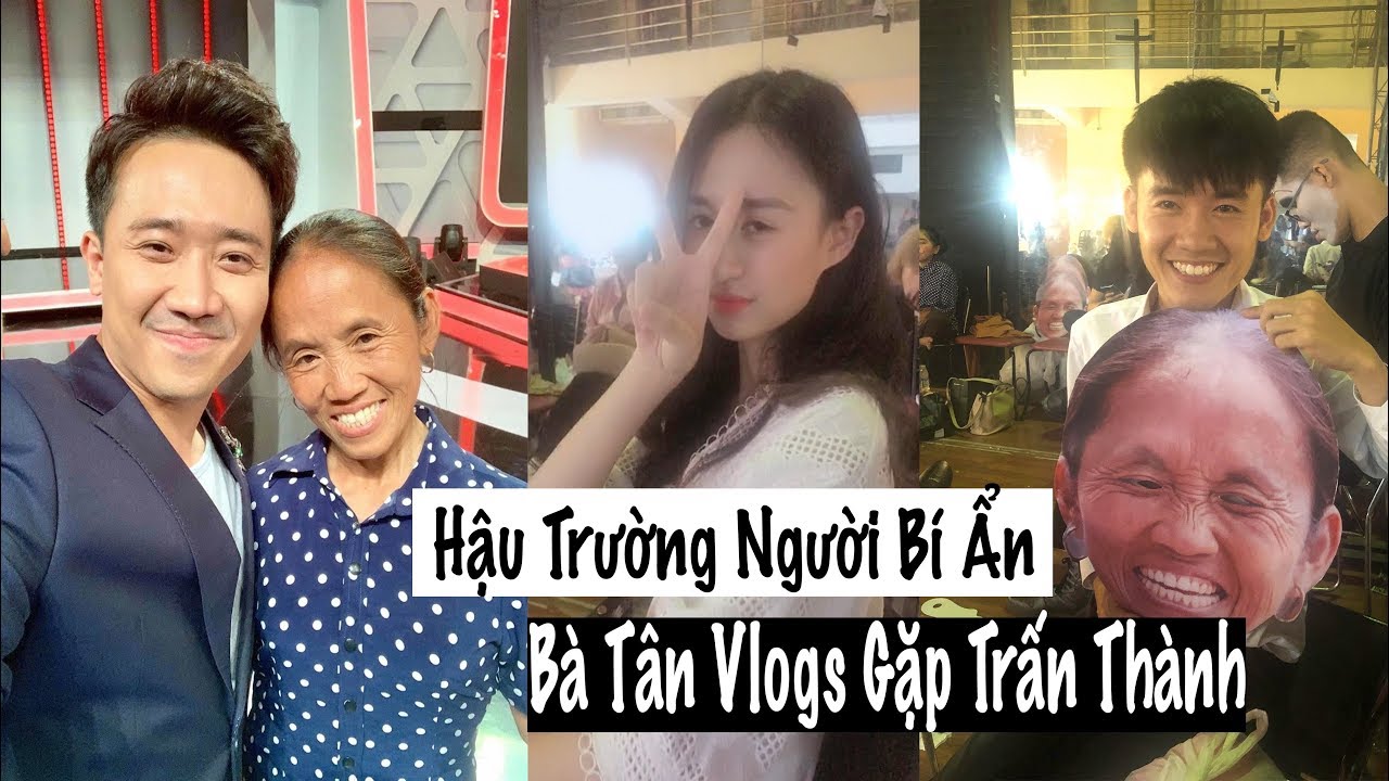 Bà Tân Vlogs Gặp Trấn Thành Hậu Trường  Người Bí Ẩn | Trần Minh Phương Thảo