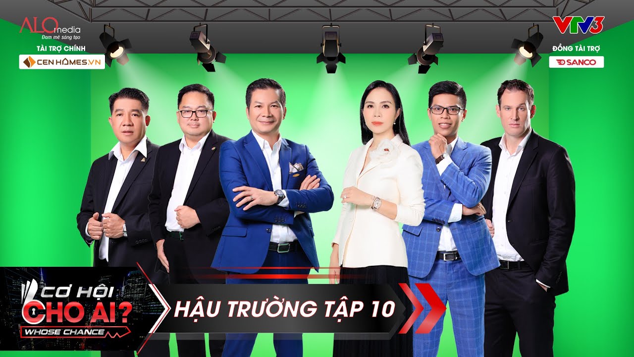 Cơ Hội Cho Ai | Hậu trường Tập 10: Các Sếp thả dáng cực ngầu trước ống kính