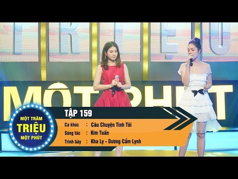 Một Trăm Triệu Một Phút Tập 159 | Kha Ly - Dương Cẩm Lynh - Câu chuyện tình tôi |VTV3 - VIETCOMFILM