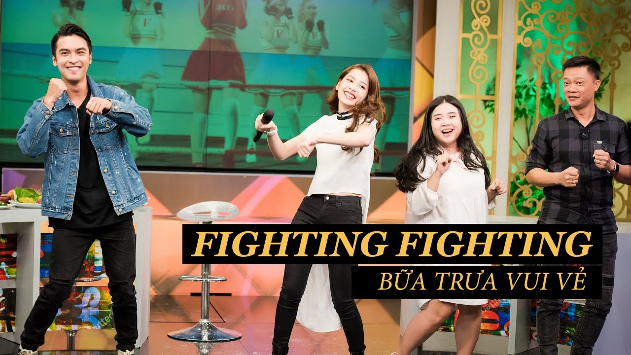 Chi Pu | Fighting Fighting Version "lầy lội" tại Bữa Trưa Vui Vẻ cùng Vân Anh, Công Dương
