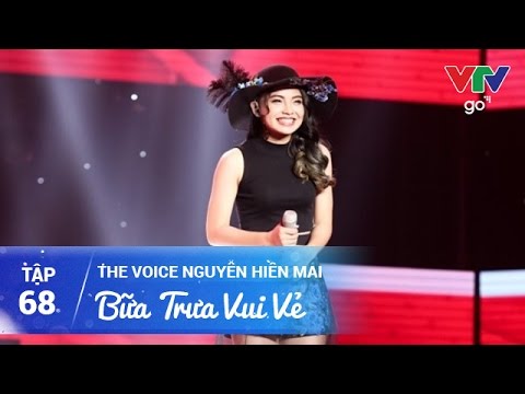 BỮA TRƯA VUI VẺ SỐ 68 | THE VOICE NGUYỄN HIỀN MAI | VTV Go