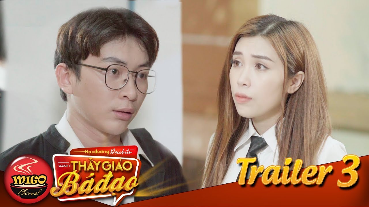 HỌC ĐƯỜNG ĐẠI CHIẾN | TRAILER TẬP 3 | SEASON 1 : THẦY GIÁO BÁ ĐẠO | Mì Gõ | Phim Học Đường Mới Nhất