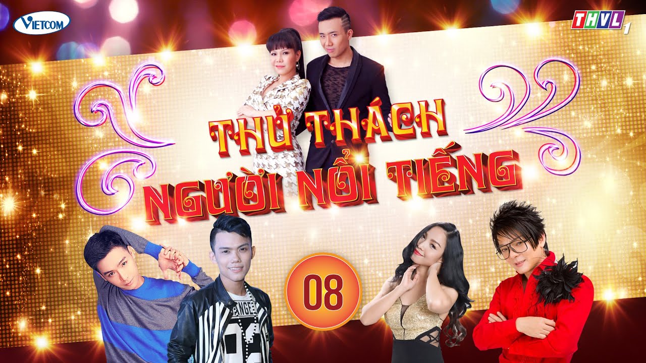 Thử Thách Người Nổi Tiếng (Get Your Act Together) | Tập 8 | THVL1 | Official