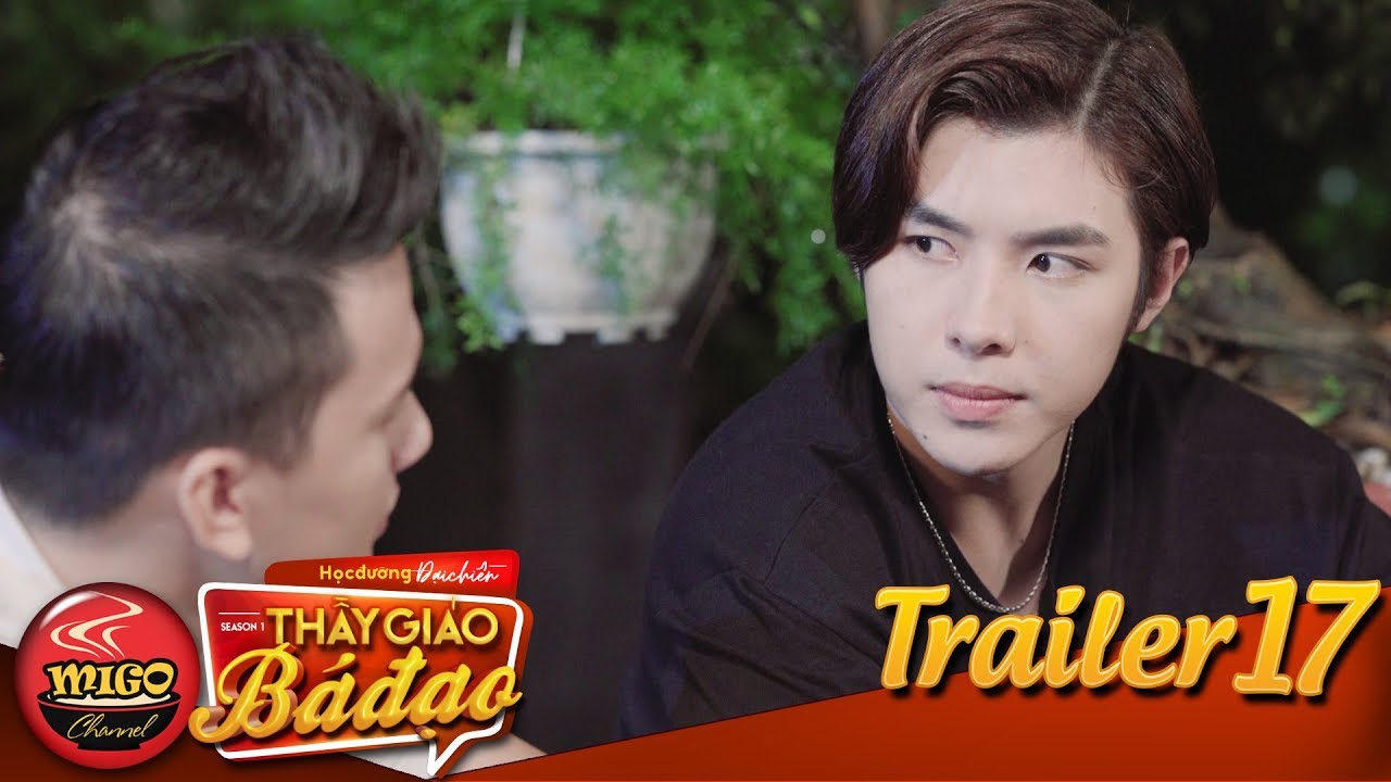 HỌC ĐƯỜNG ĐẠI CHIẾN | TRAILER TẬP 17 | SEASON 1 : THẦY GIÁO BÁ ĐẠO | Mì Gõ | Phim Học Đường Mới Nhất