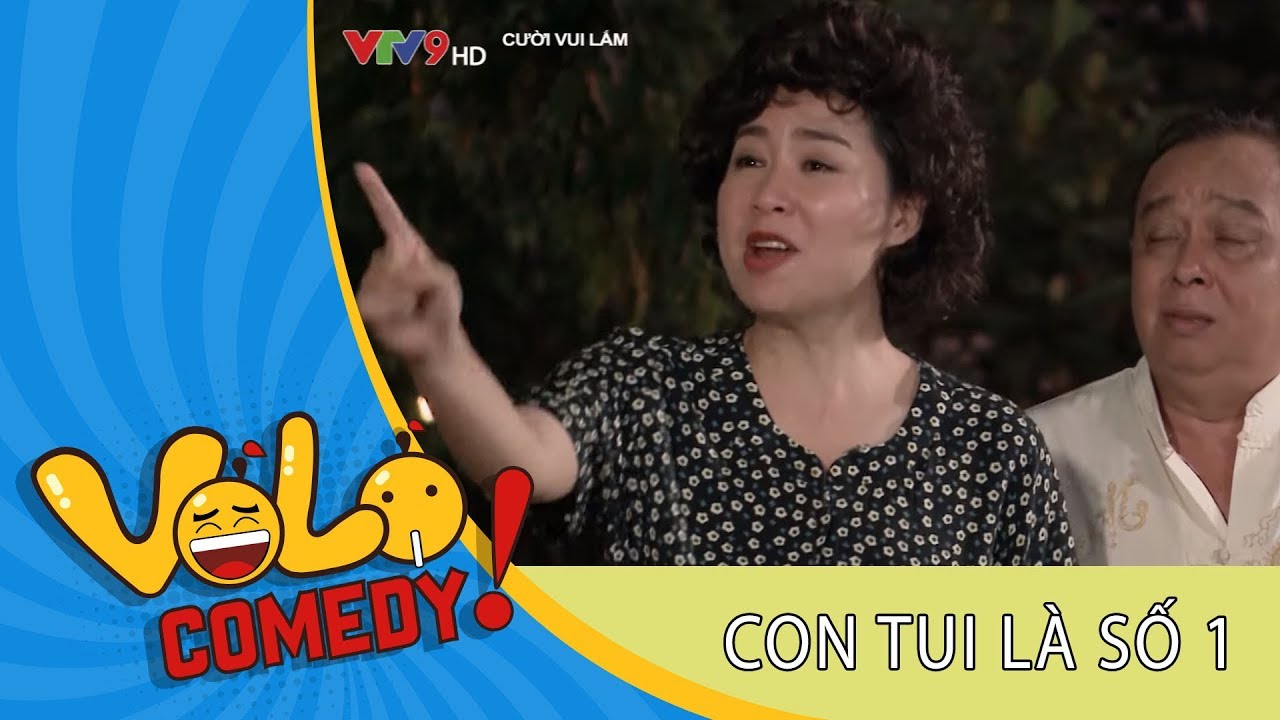Hài VL: Con Tui Là Số 1 | Phim hài vui nhất 2018 - Sitcom hài mới 2018