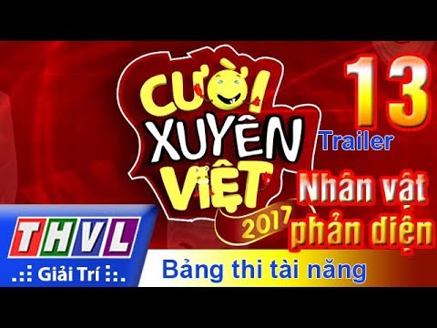 THVL | Cười xuyên Việt 2017 - Tập 13: Nhân vật phản diện - Trailer