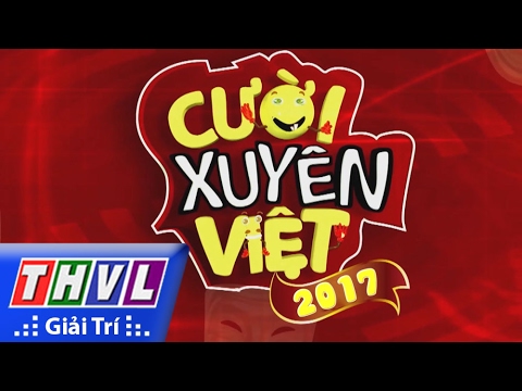 THVL | Cười xuyên Việt 2017 - Tuyển sinh