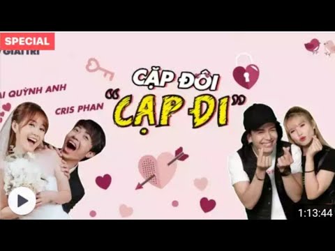 Cặp đôi cạp đi - khách mời Cris Phan & Mai Quỳnh Anh - Tập9