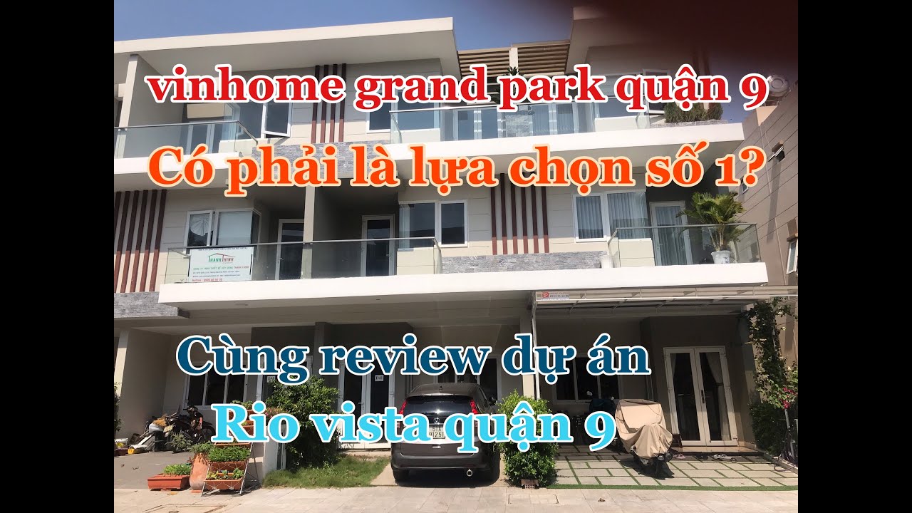 Vinhome grand park quận 9 có phải là lựa chọn số 1 |  review du an rio vista quận 9