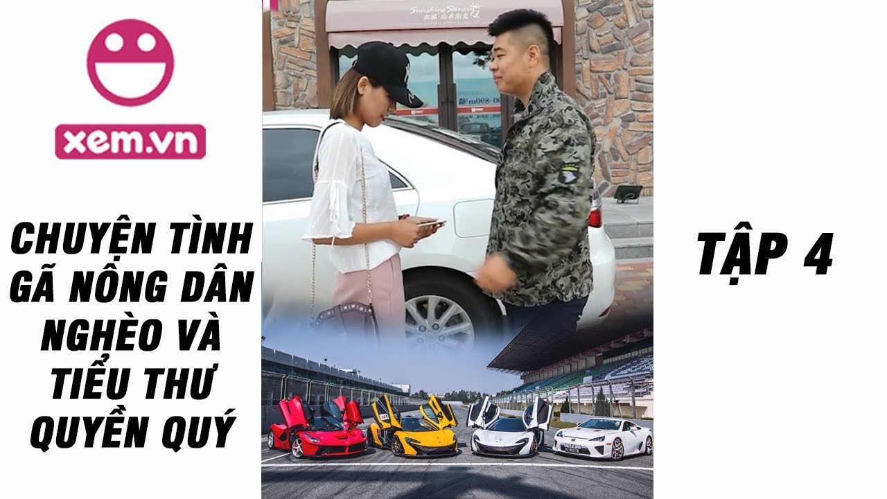 Đừng bao giờ coi thường người khác | Phim ngắn | Chuyện tình anh nông dân và tiểu thư | P4 | Xem.vn