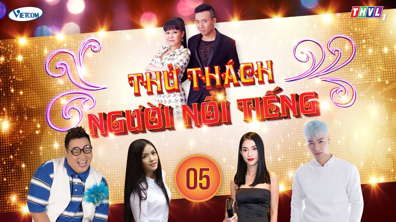 Thử Thách Người Nổi Tiếng (Get Your Act Together) | Tập 5 | THVL1 | Official.