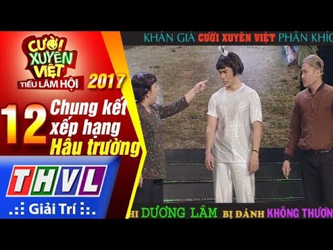 THVL | Cười xuyên Việt TLH - Chung kết xếp hạng: Dương Lâm thu phí bất thành mà còn bị đánh