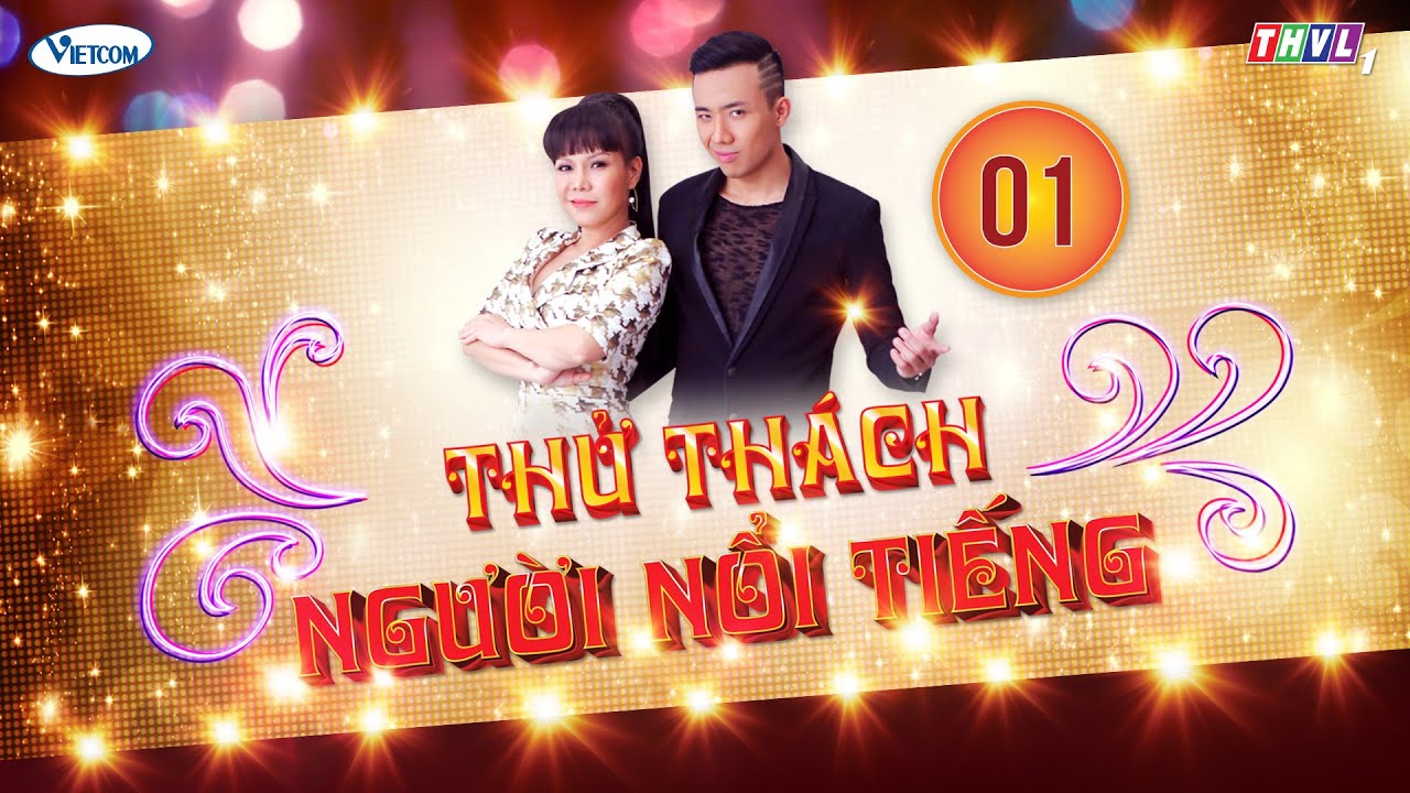 Thử Thách Người Nổi Tiếng (Get Your Act Together) | Tập 1 | Trình Diễn | Trấn Thành - Việt Hương.