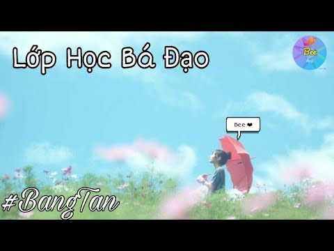 [ film BTS ] Lớp Học Bá Đạo ep 1 ♡