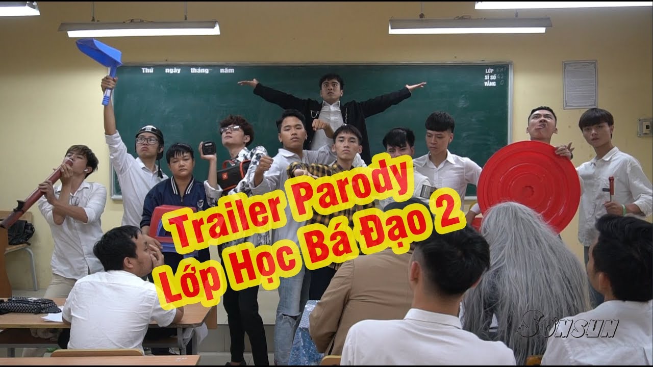 Parody Trailer - Lớp Học Bá Đạo 2 SơnsunTeam Tks Masew