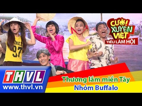 THVL | Cười xuyên Việt - Tiếu lâm hội | Tập 10: Thương lắm miền Tây - Nhóm Buffalo